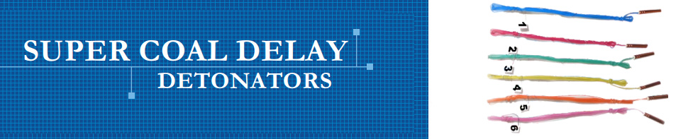 Super Coal Delay Detonators