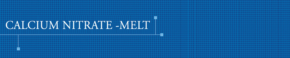 Calcium Nitrate Melt -Ideal